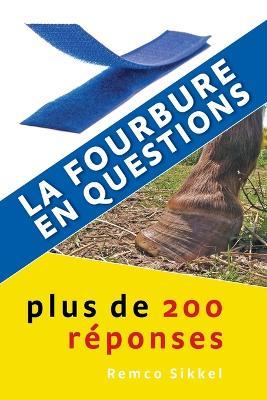 La fourbure en questions: plus de 200 r?ponses - Remco Sikkel - cover