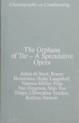 The Orphans of Tar – A Speculative Opera - Ronny Heiremans,Ronny Heiremans,Heike Langsdorf - cover