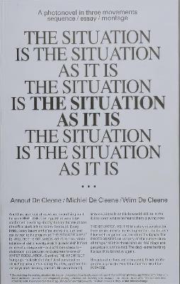 The Situation As It Is - Arnout De Cleene,Michiel De Cleene - cover
