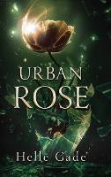 Urban Rose - Helle Gade - cover