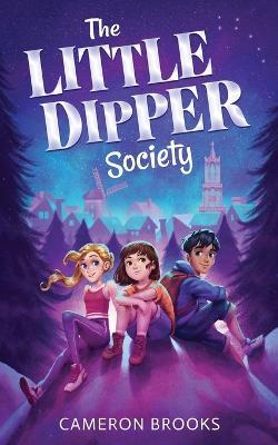 The Little Dipper Society - Cameron Brooks - cover