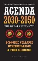 Agenda 2030-2050: The Great Reset - NWO - Economic Collapse, Hyperinflation and Food Shortage - World Domination - Globalist Future - Depopulation Exposed!