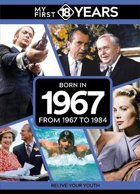 My First 18 Years - Born in 1967: From 1967 to 1984 - TDM Publishing - cover