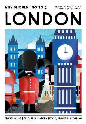 Why Should I Go To London: The city you definitely need to visit before you turn 30 - Team WSIGT - cover
