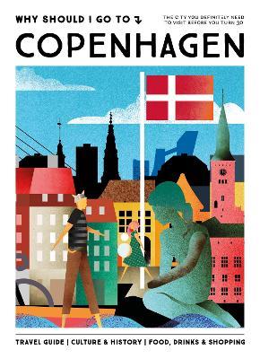 Why Should I Go To Copenhagen: The city you definitely need to visit before you turn 30 - Team WSIGT - cover