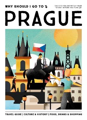 Why Should I Go To Prague: The city you definitely need to visit before you turn 30 - Team WSIGT - cover