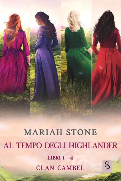 Al tempo degli highlander - Libri 1-4 (Clan Cambel) - Mariah Stone - ebook