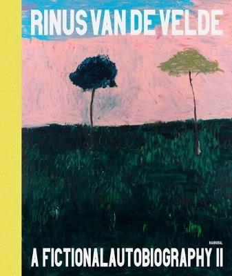Rinus Van de Velde - A Fictional Autobiography II - cover