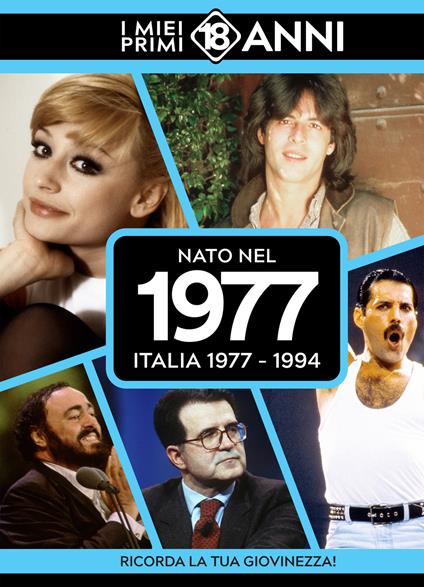 Nato nel 1977. Italia 1977-1994. I miei primi 18 anni - copertina