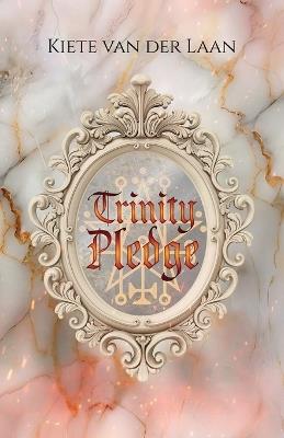 Trinity Pledge - Kiete Van Der Laan - cover