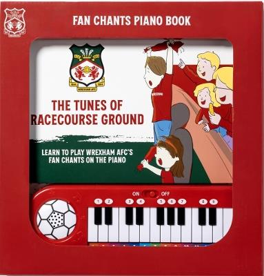 THE TUNES OF RACECOURSE GROUND: Learn to Play Wrexham AFC's Fan Chants on the Piano - cover