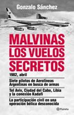 Malvinas. Los vuelos secretos