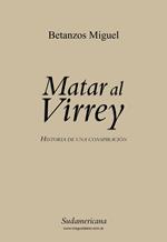 Matar al virrey