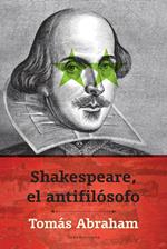 Shakespeare, el antifilósofo