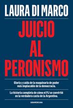 Juicio al peronismo