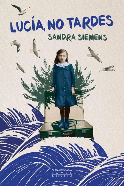 Lucía, no tardes - SANDRA SIEMENS - ebook