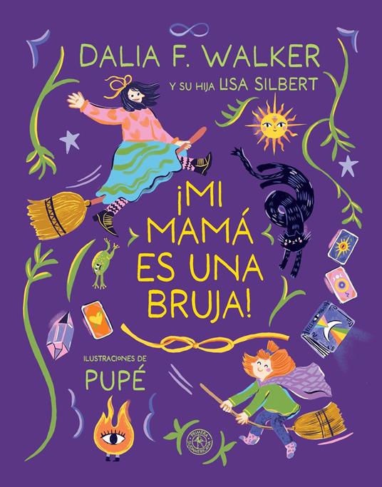 Mi mamá es una bruja - Dalia F. Walker - ebook