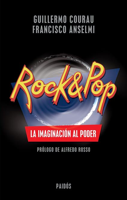 Rock & Pop. La imaginación al poder