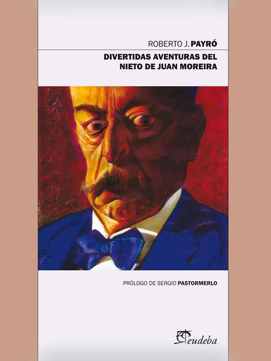 Divertidas aventuras del nieto de Juan Moreira