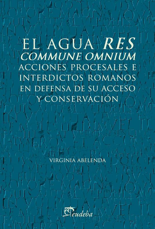 El agua res commune omnium