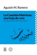 La Cuestión Malvinas: una hoja de ruta