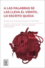 A las palabras se las lleva el viento, lo escrito queda