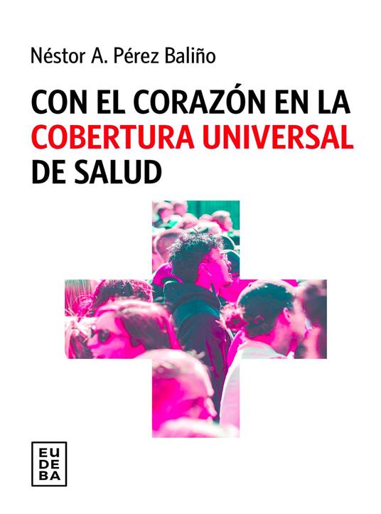 Con el corazón en la cobertura universal de salud