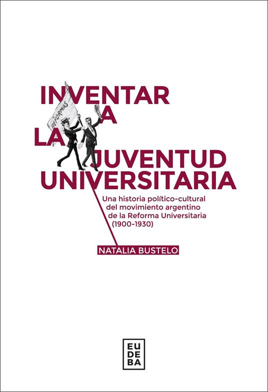 Inventar a la juventud universitaria