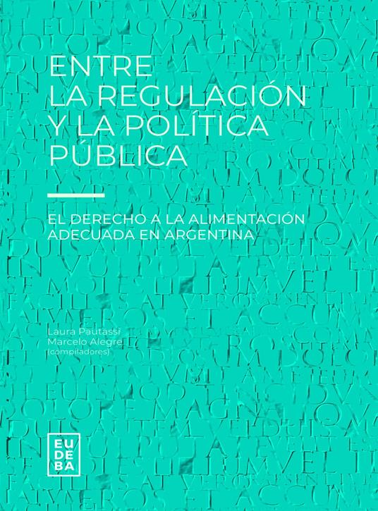 Entre la regulación y la política pública