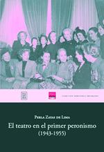 El teatro en el primer peronismo (1943-1955)
