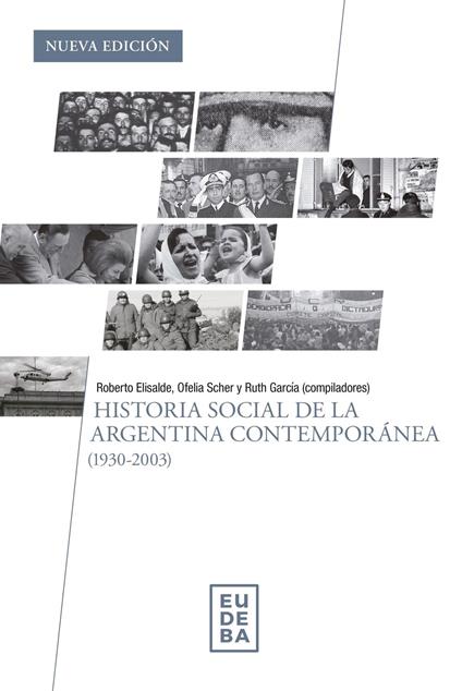 Historia social de la Argentina contemporánea (1930-2003)
