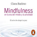 Mindfulness en la era del miedo y la ansiedad