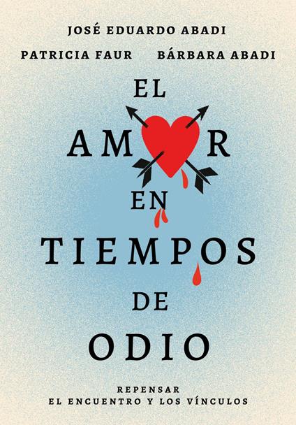 El amor en los tiempos del odio