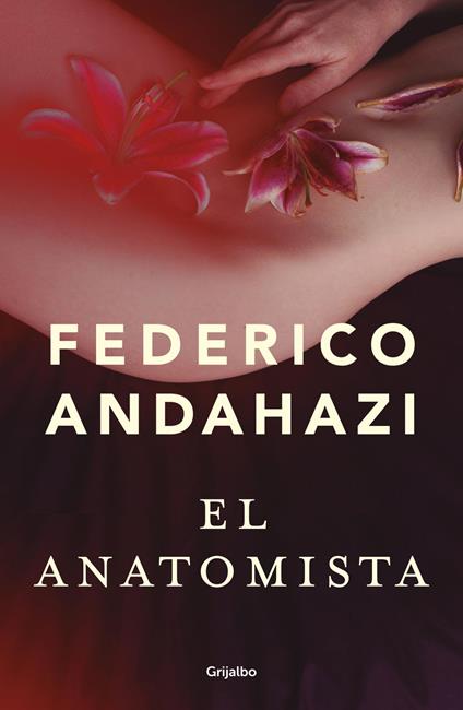 El anatomista - Federico Andahazi - ebook