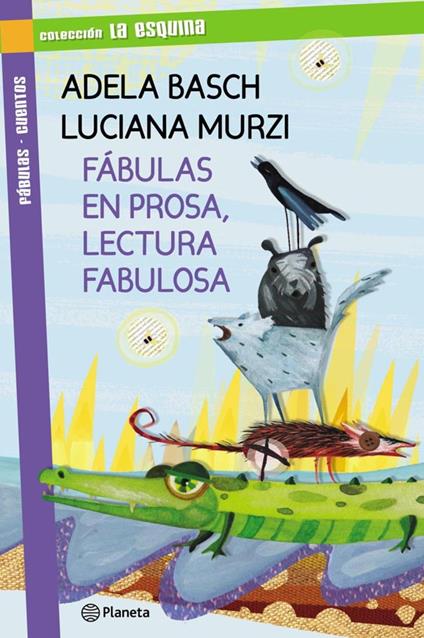 Fábulas en prosa, lectura fabulosa - Adela Basch,Luciana Murzi - ebook