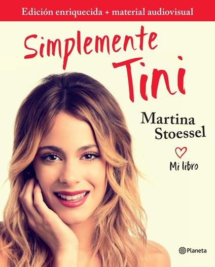 Simplemente Tini (edición enriquecida con material audiovisual) - Martina Stoessel - ebook