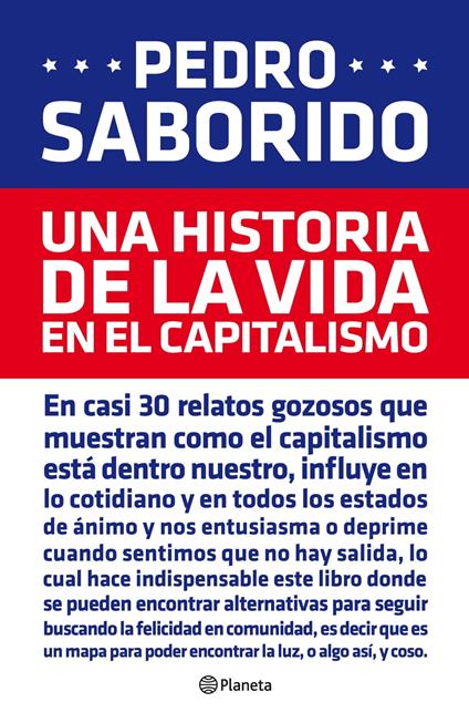 Una historia de la vida en el capitalismo