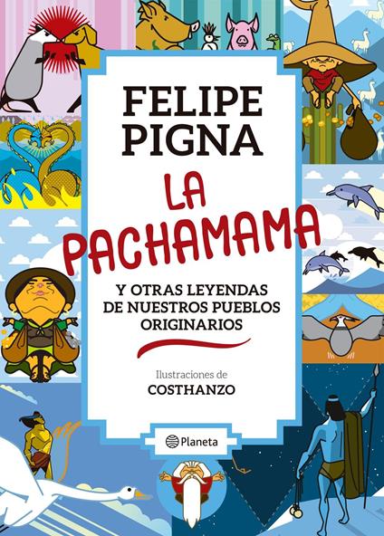 La pachamama - Felipe Pigna,Costhanzo - ebook