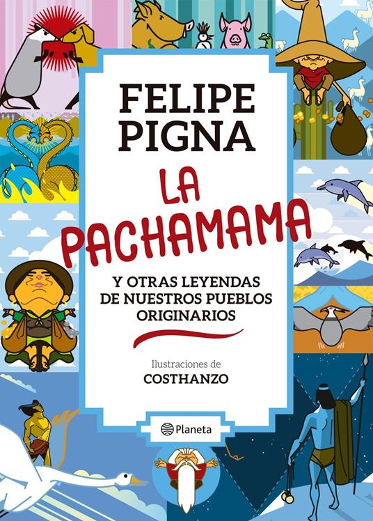 La pachamama - Felipe Pigna,Costhanzo - ebook