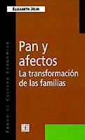 Pan y Afectos: La Transformacion de las Familias - Elizabeth Jelin - cover