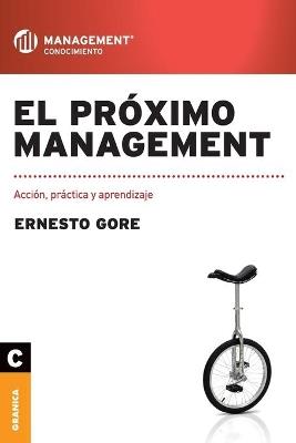 El próximo management - ERNESTO GORE - cover