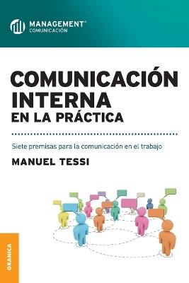 Comunicación interna en la práctica - MANUEL TESSI - cover