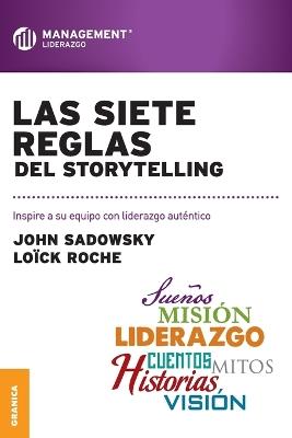 Siete reglas del storytelling, Las - JOHN SADOWSKY - cover