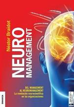 Neuromanagement Nueva Edicion: Del Management al Neuromanagement