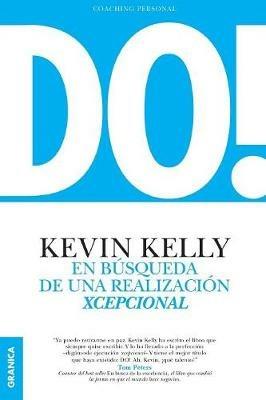 DO! En busqueda de una realizacion xcepcional: En busqueda de una realizacion xcepcional - Kevin Kelly - cover