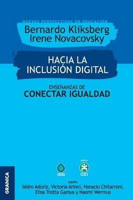 Hacia la inclusion digital: Ensenanzas de Conectar Igualdad - Bernardo Kliksberg - cover