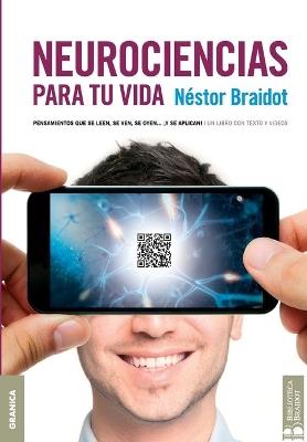 Neurociencias para tu vida - Nestor Braidot - cover