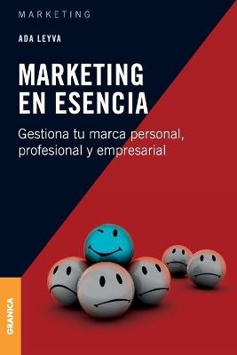 Marketing en esencia - ADA LEYVA - cover