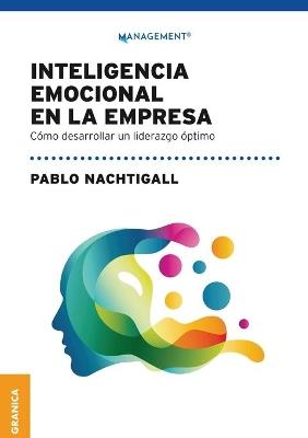 Inteligencia emocional en la empresa - PABLO NACHTIGALL - cover