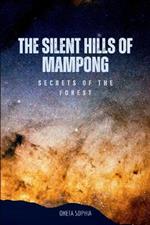 The Silent Hills of Mampong: Secrets of the Forest
